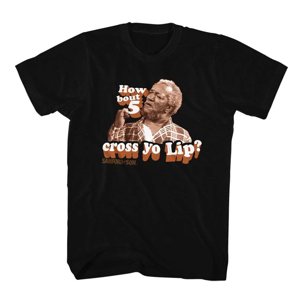 Sanford and Son 1970s How Bout 5 Cross Yo Lip Funny Adult Unisex T-shirt